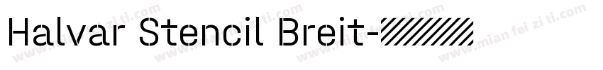 Halvar Stencil Breit字体转换